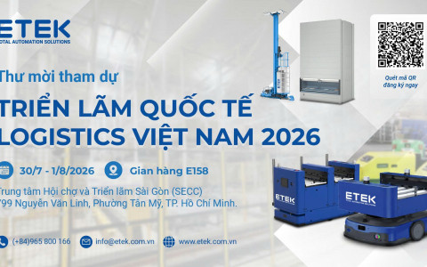 ETEK TRÂN TRỌNG KÍNH MỜI THAM DỰ TRIỂN LÃM QUỐC TẾ LOGISTICS VIỆT NAM 2026 (VILOG 2026)